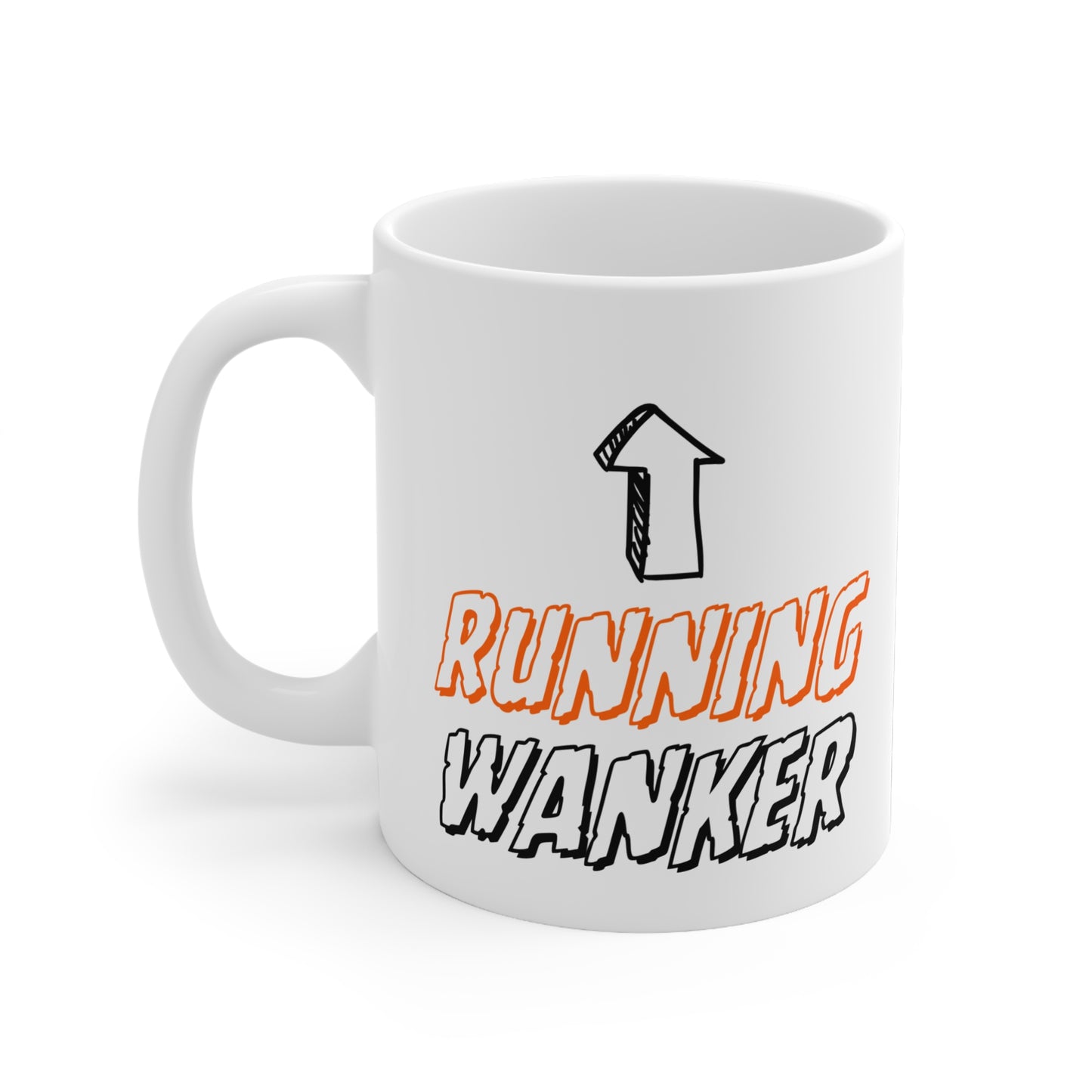 Running Wanker Quote 11oz Ceramic Mug