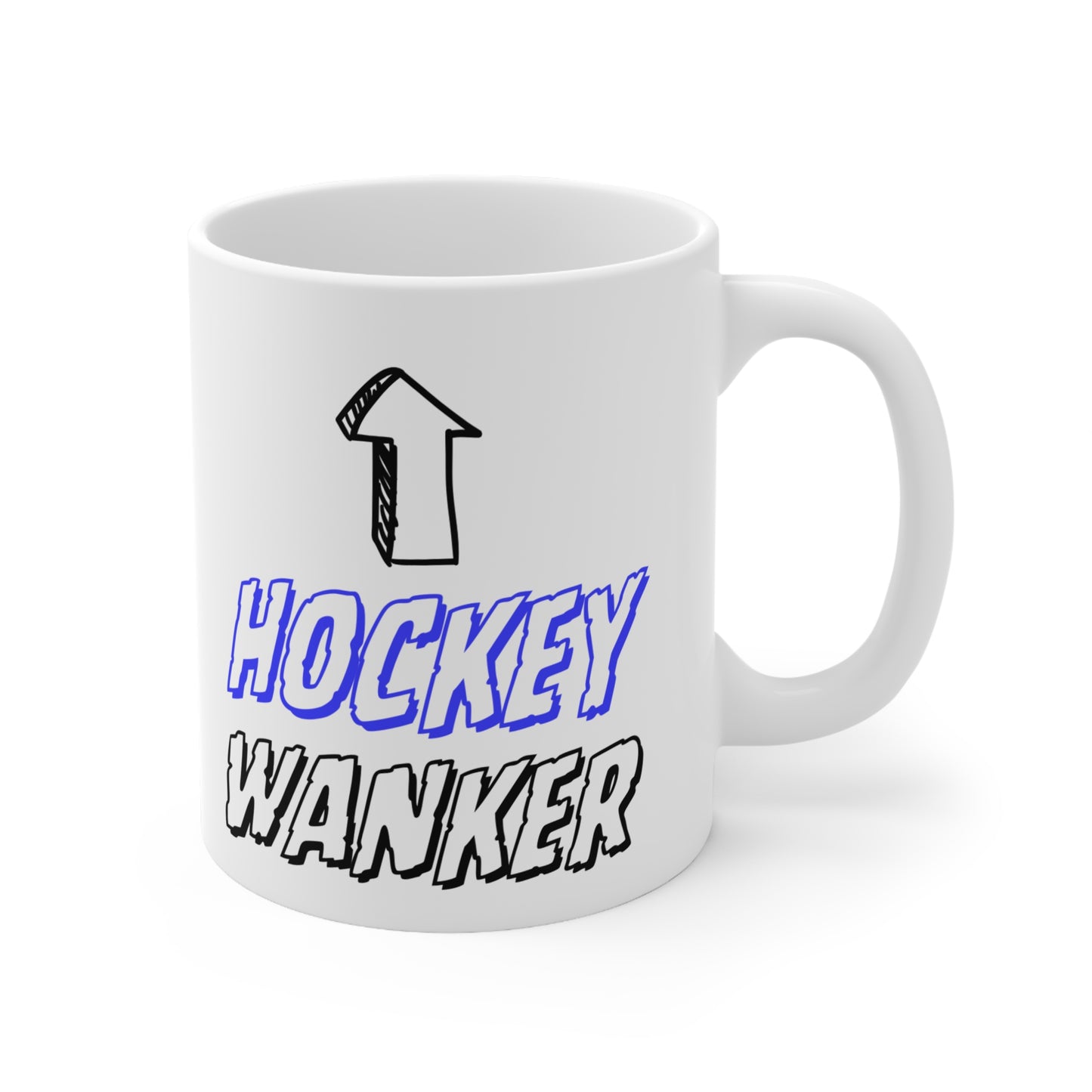Hockey Wanker Quote 11oz Ceramic Mug
