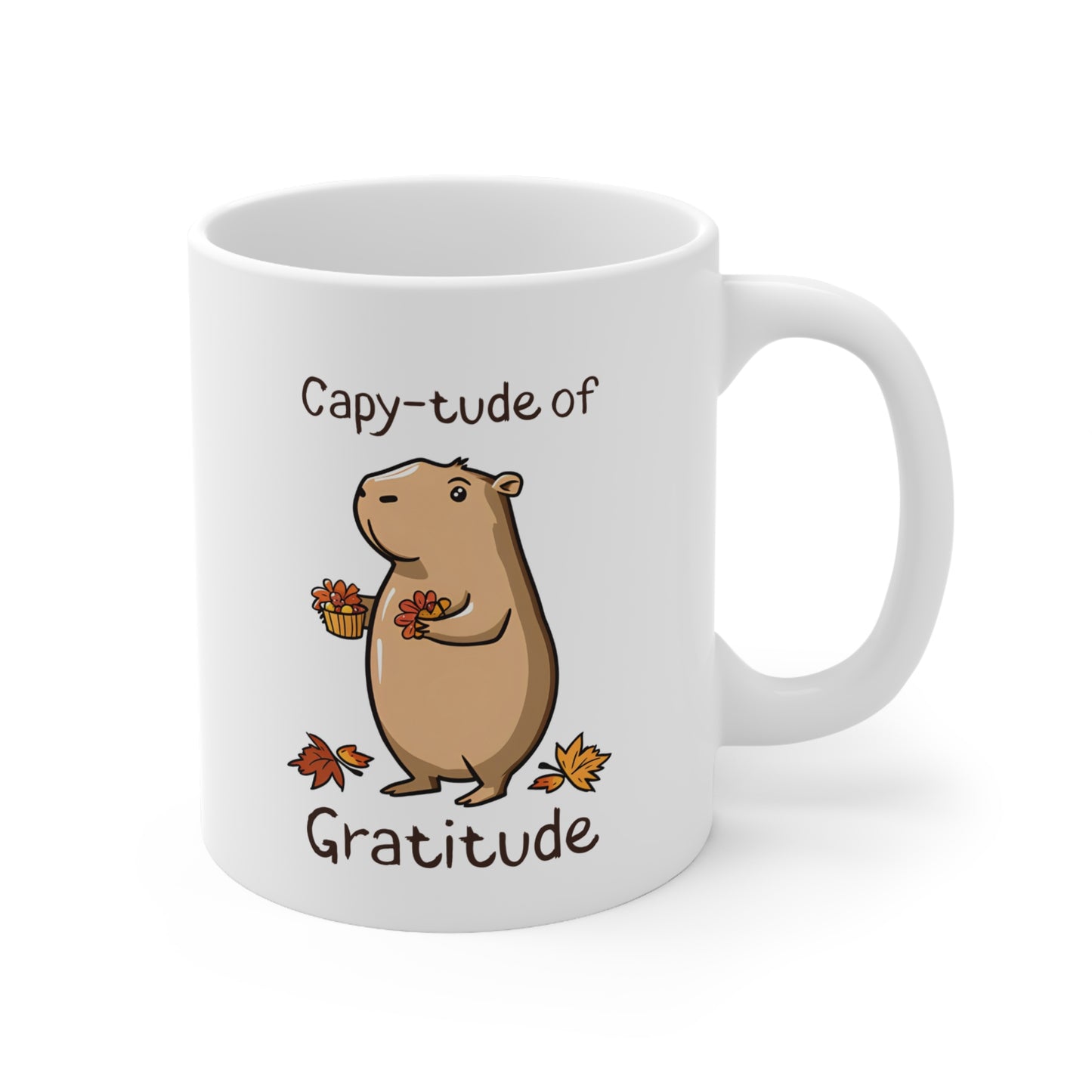 Capy-tude of Gratitude Thanksgiving Capybara Themed 11oz Ceramic Mug