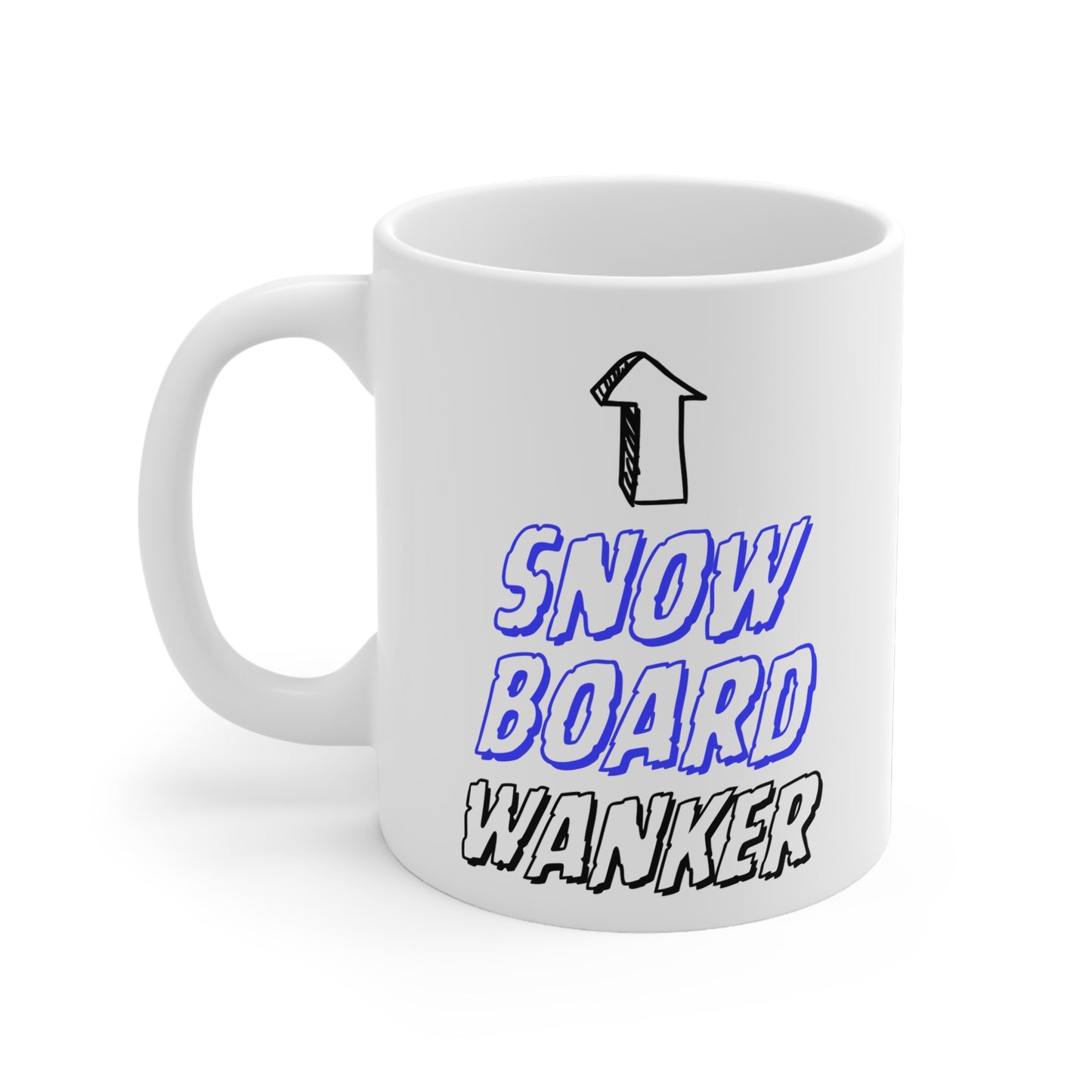 Snowboard Wanker Quote 11oz Ceramic Mug