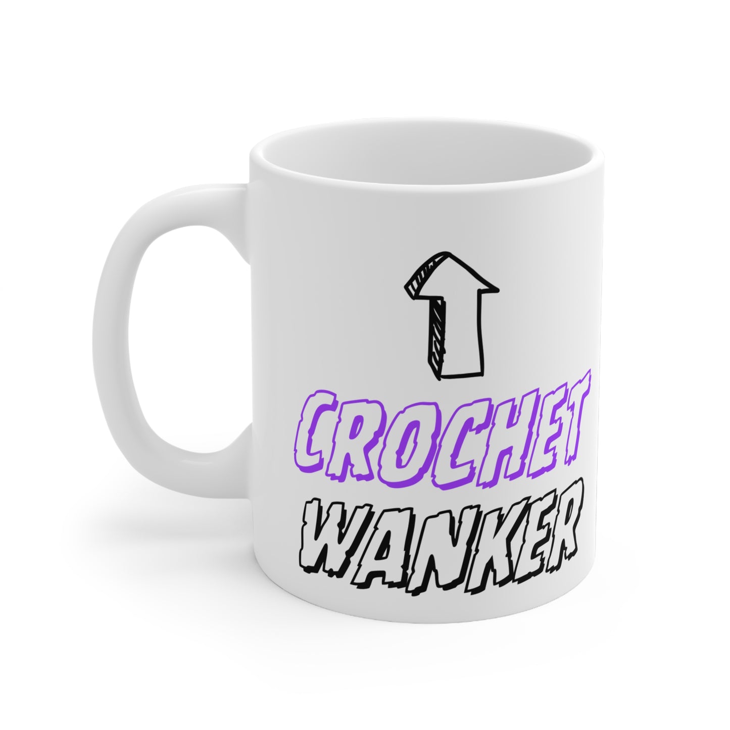 Crochet Wanker Quote 11oz Ceramic Mug