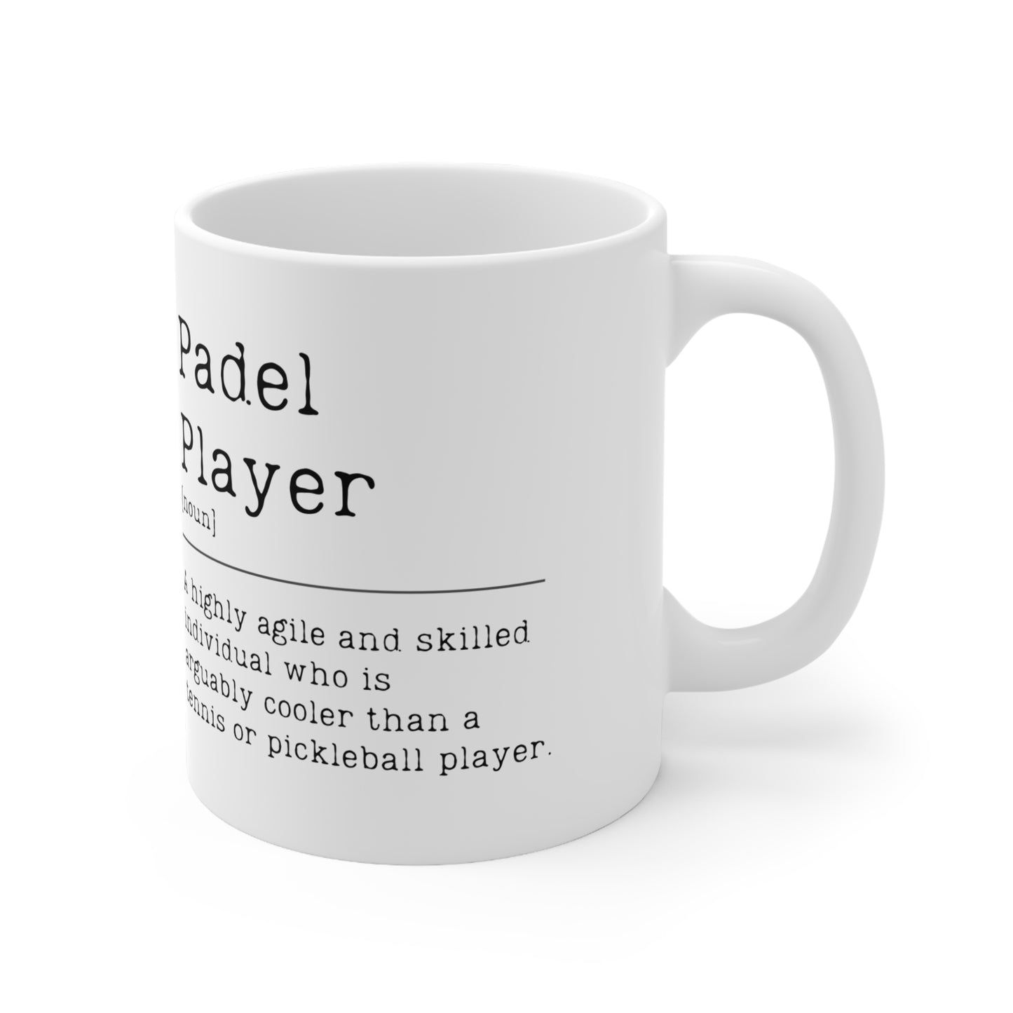Padel Player Definition 11oz Ceramic Mug