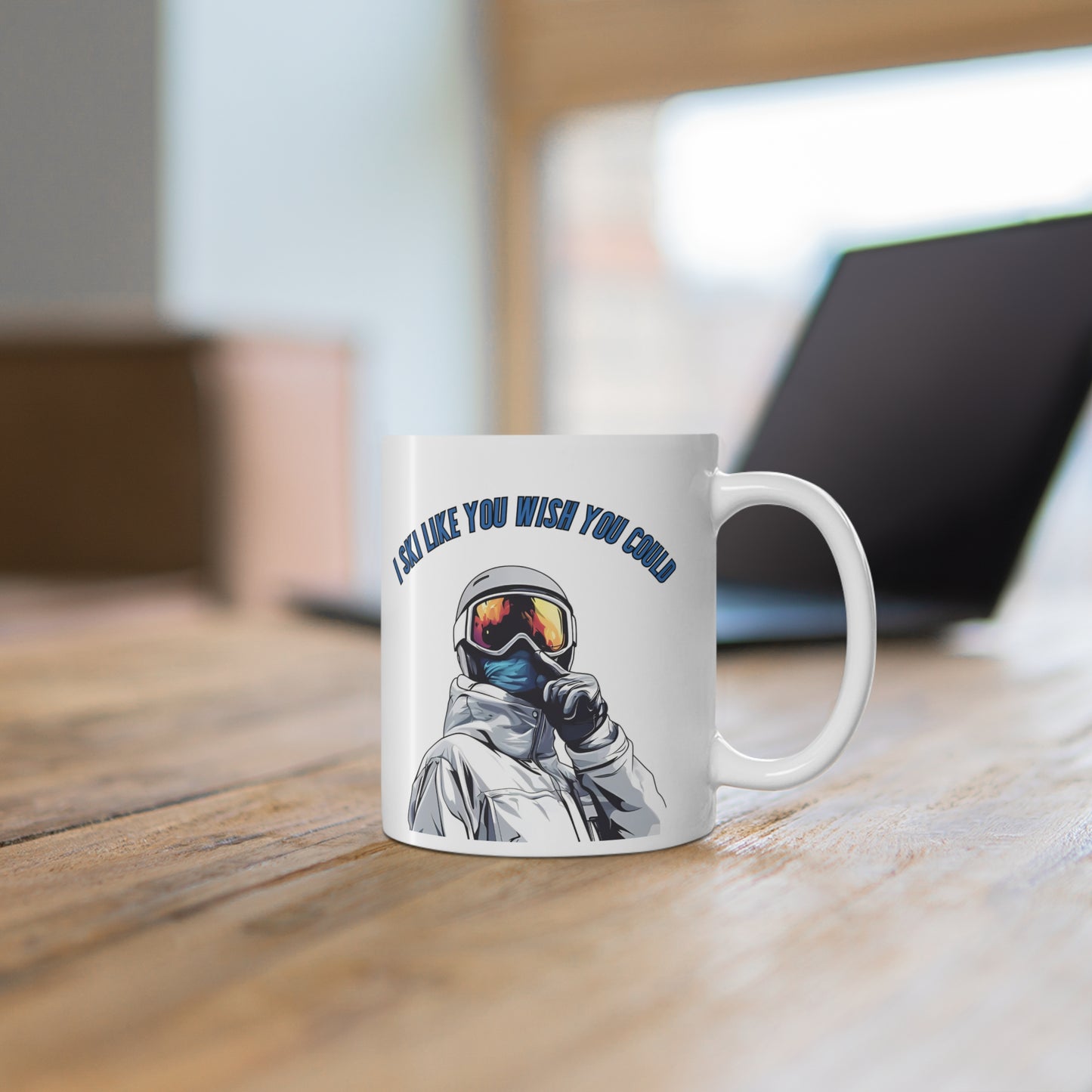 I Ski Like You Wish You Could, Confident Ski Expert Quote 11oz Ceramic Mug