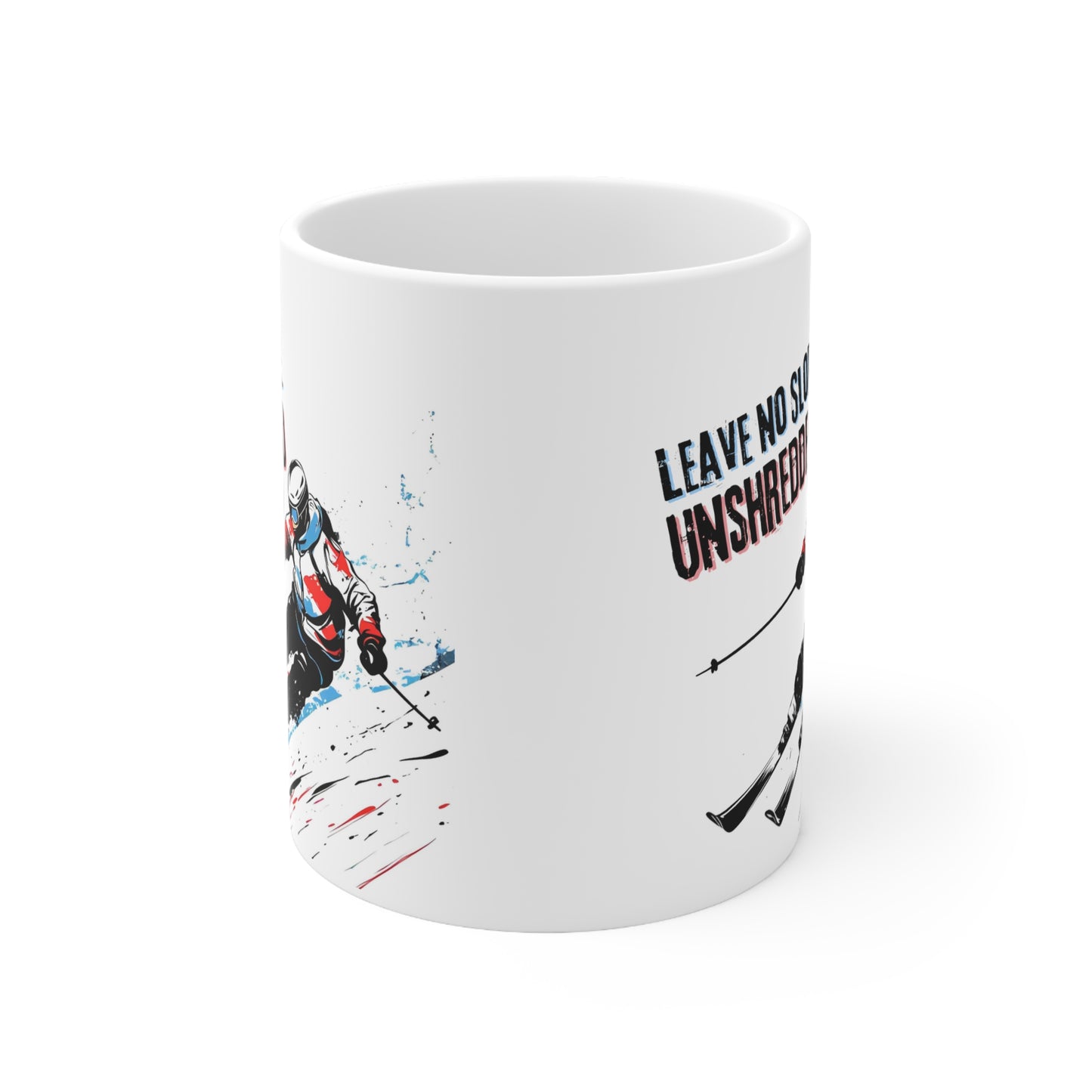 Left No Slope Unshredded, Ski Expert Themed Quote 11oz Ceramic Mug