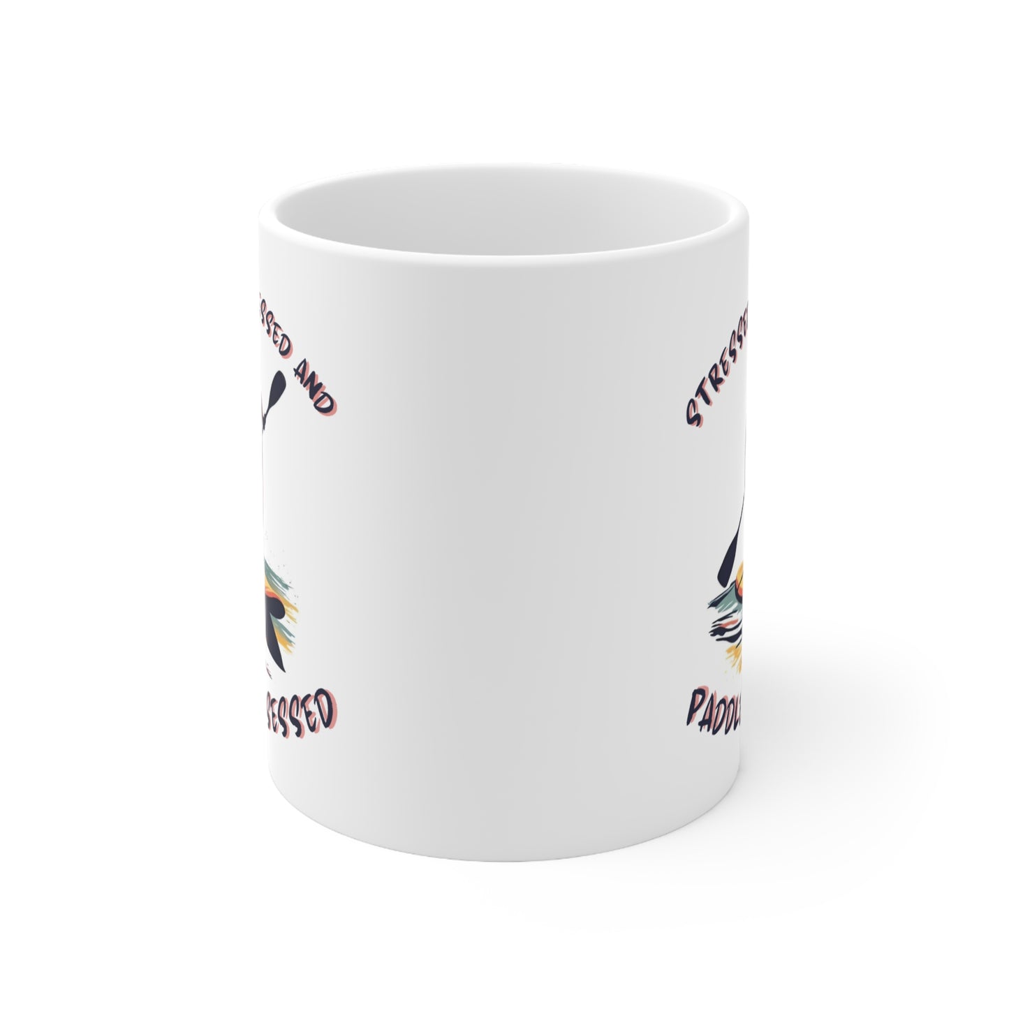 "Stressed, Blessed and Paddle Obsessed" Funny Paddle Boarder Quote Mug