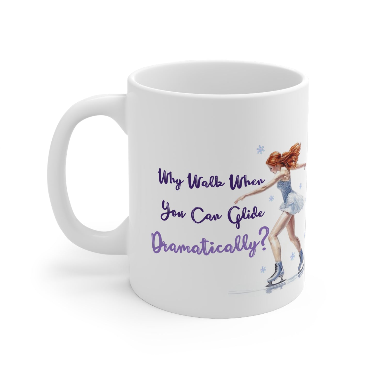 Glide Dramatically (Ginger) Ice Skating Themed 11oz Ceramic Mug
