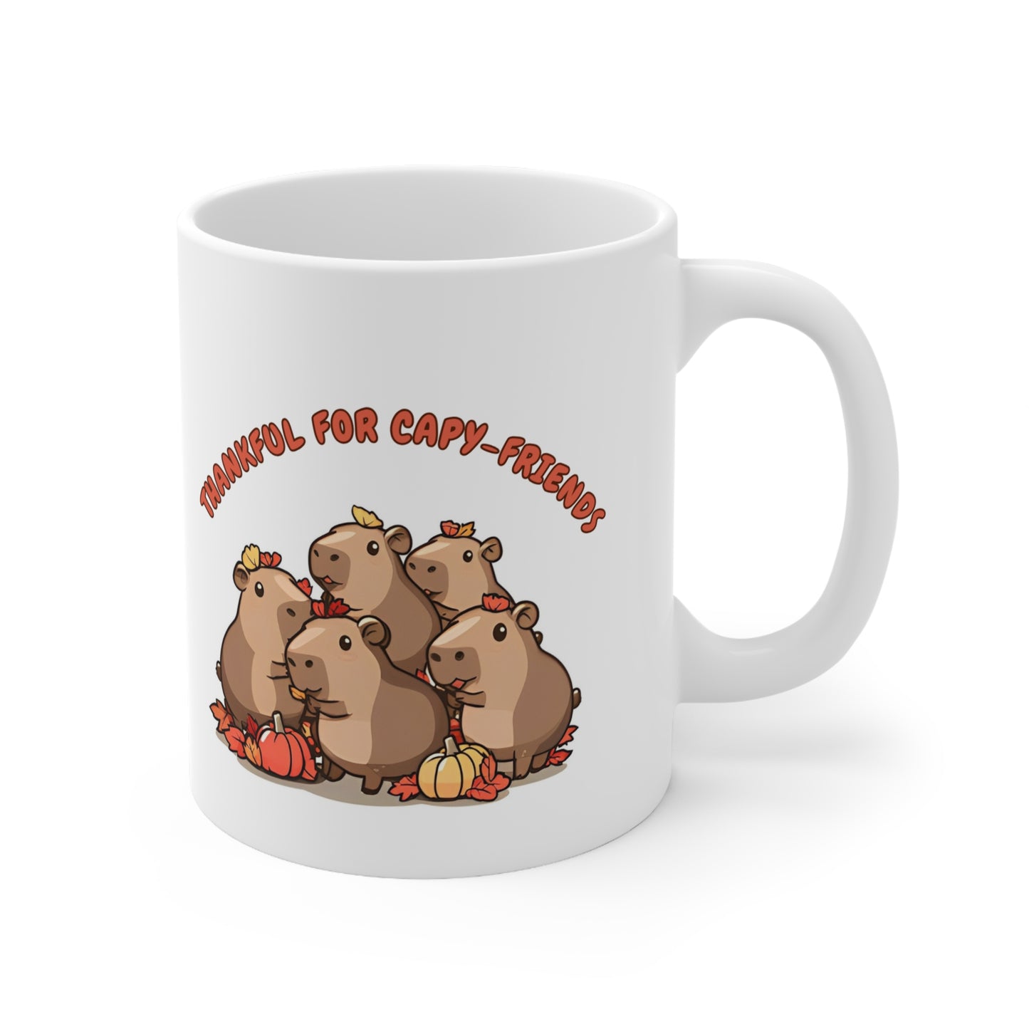 Thankful for Capy-friends, Thanksgiving Kawaii Capybaras 11oz Ceramic Mug