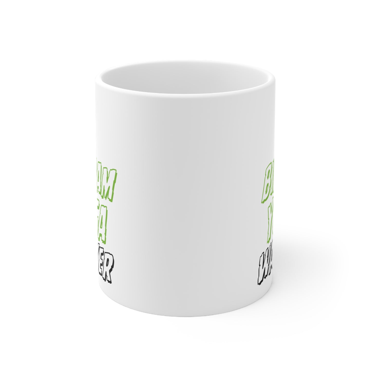 Bikram Yoga Wanker Quote 11oz Ceramic Mug