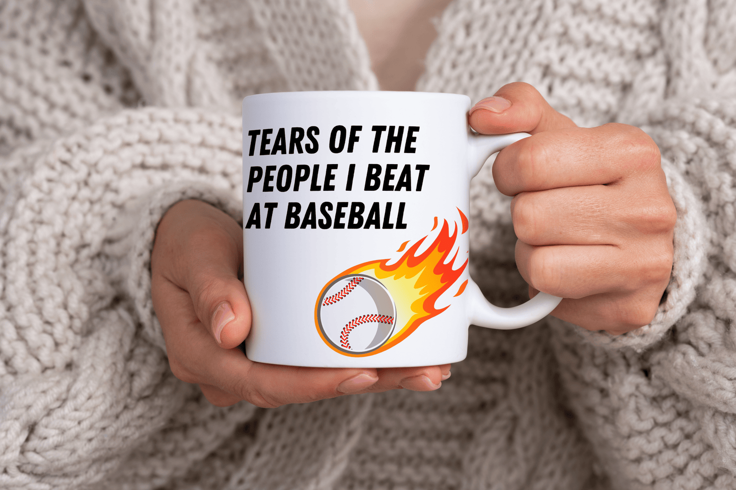 Funny Baseball Quote 11oz Ceramic Mug "Tears of the People I Beat at Baseball Mug"