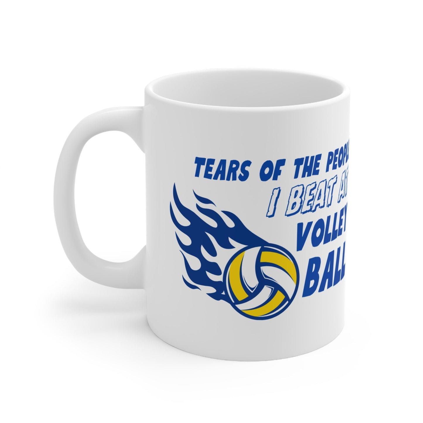 'Tears of the People I Beat at Volleyball' Funny Volley Ball Player Mug