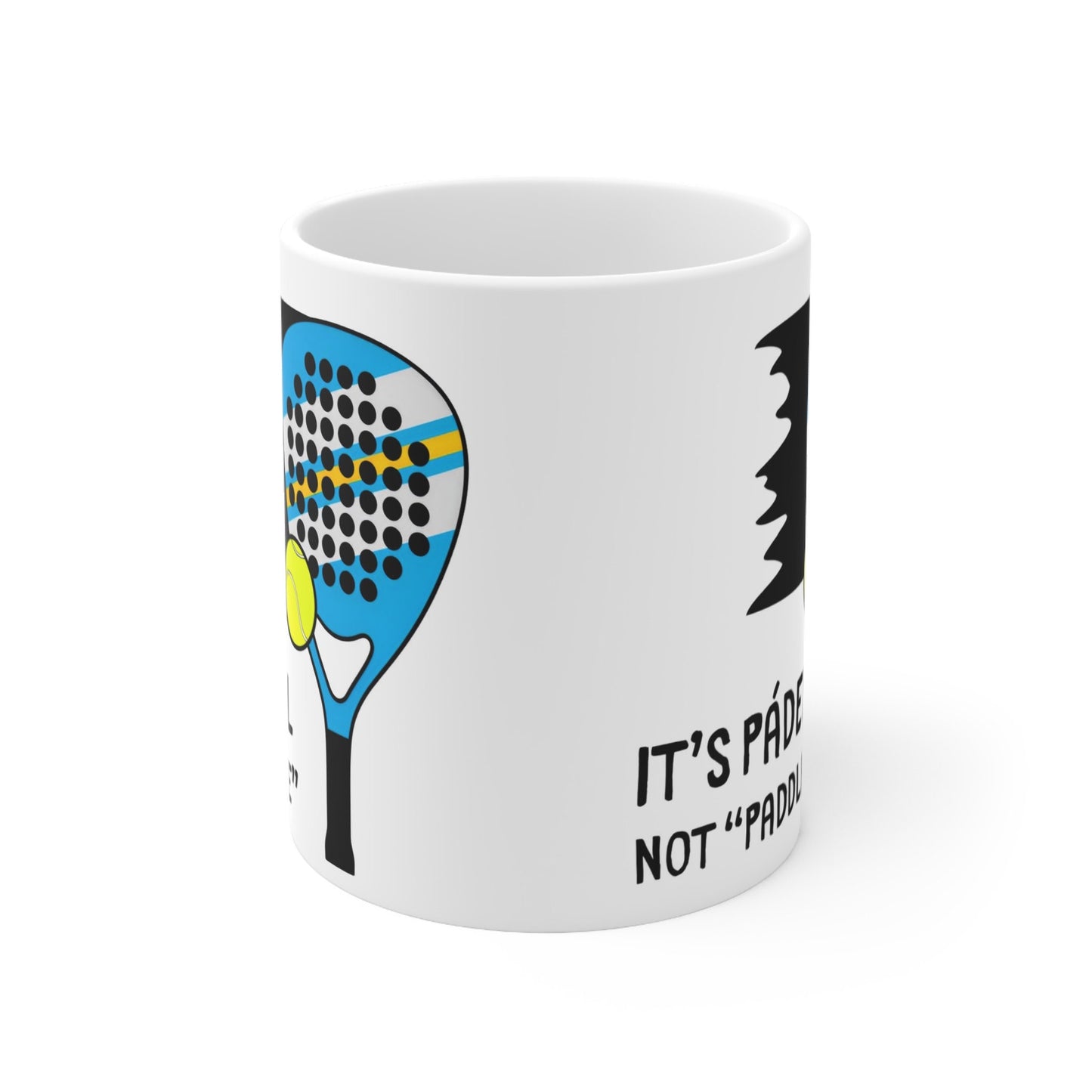 It's Pádel Not Paddle - Pádel Player Sassy Mug