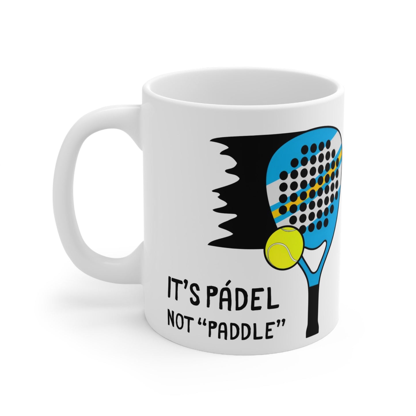 It's Pádel Not Paddle - Pádel Player Sassy Mug