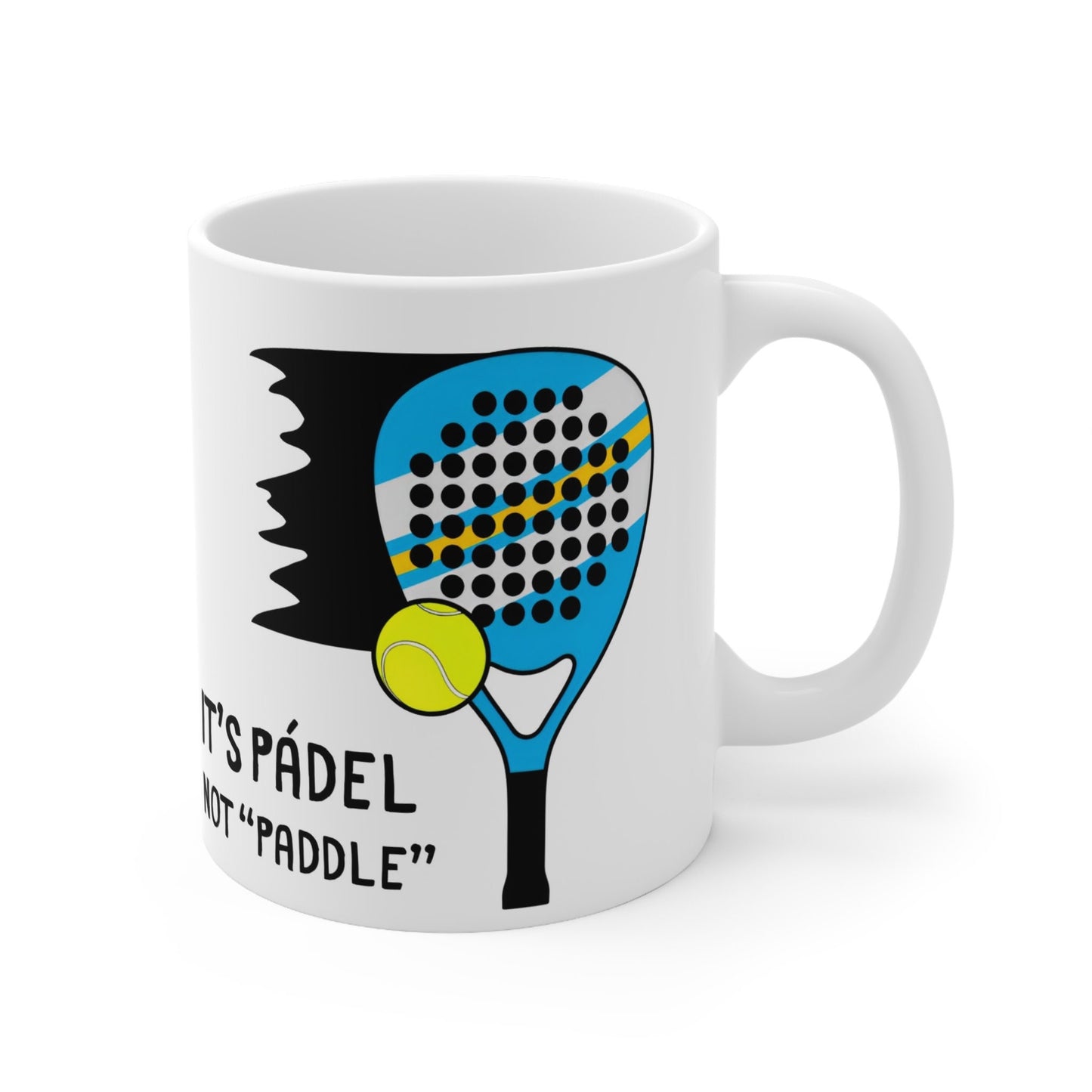 It's Pádel Not Paddle - Pádel Player Sassy Mug