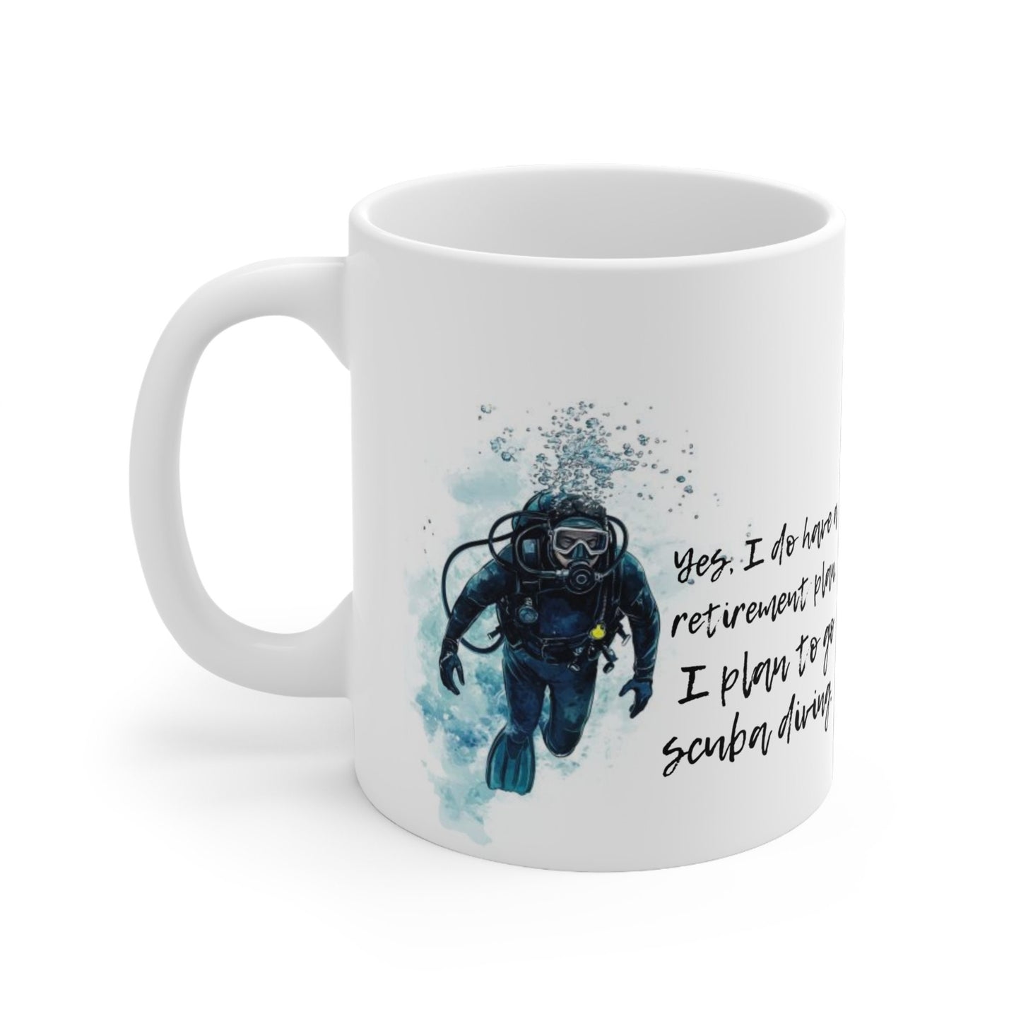 Scuba Diver Retirement Plan Themed 11oz Ceramic Mug