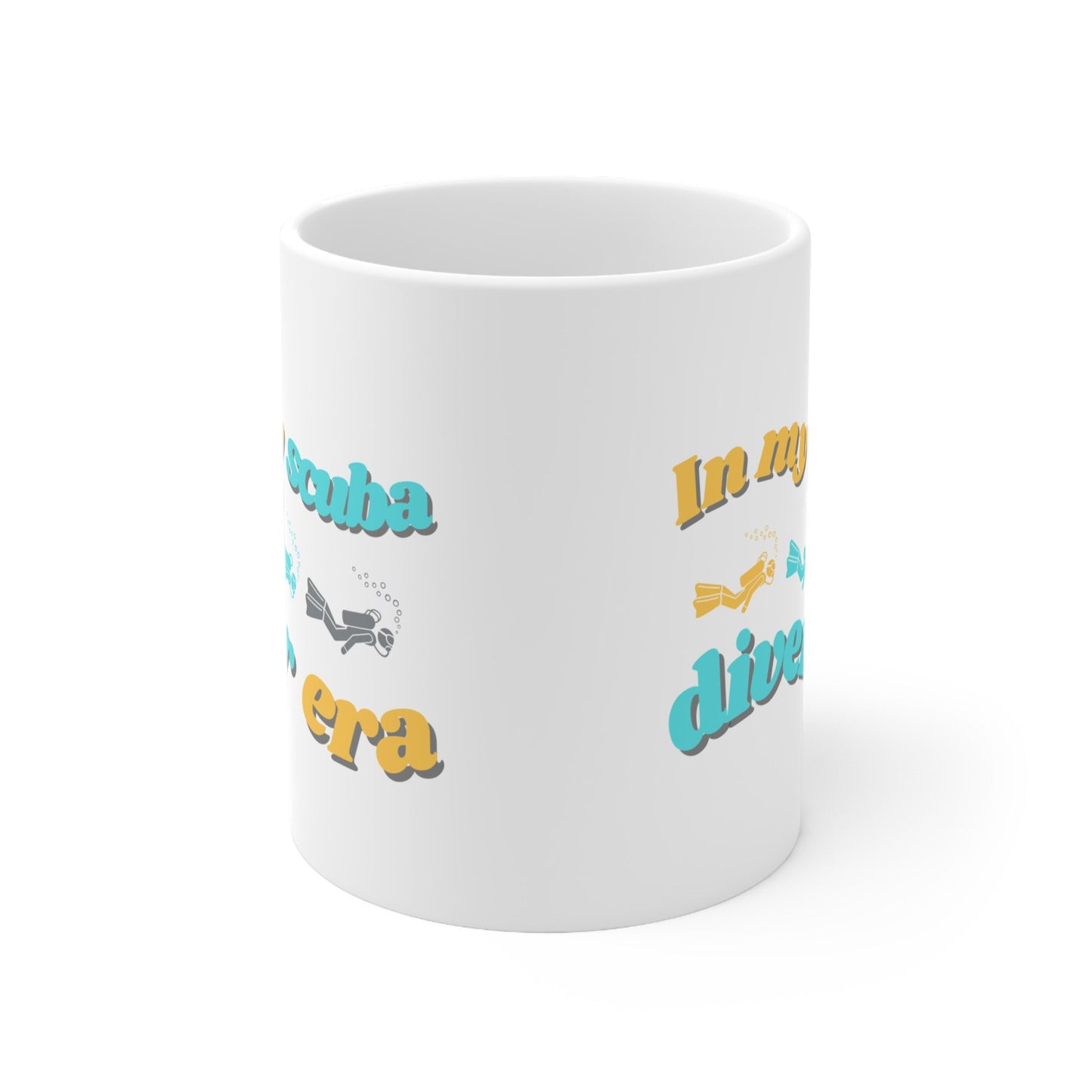 In my Scuba Diver Era 11oz Ceramic Mug