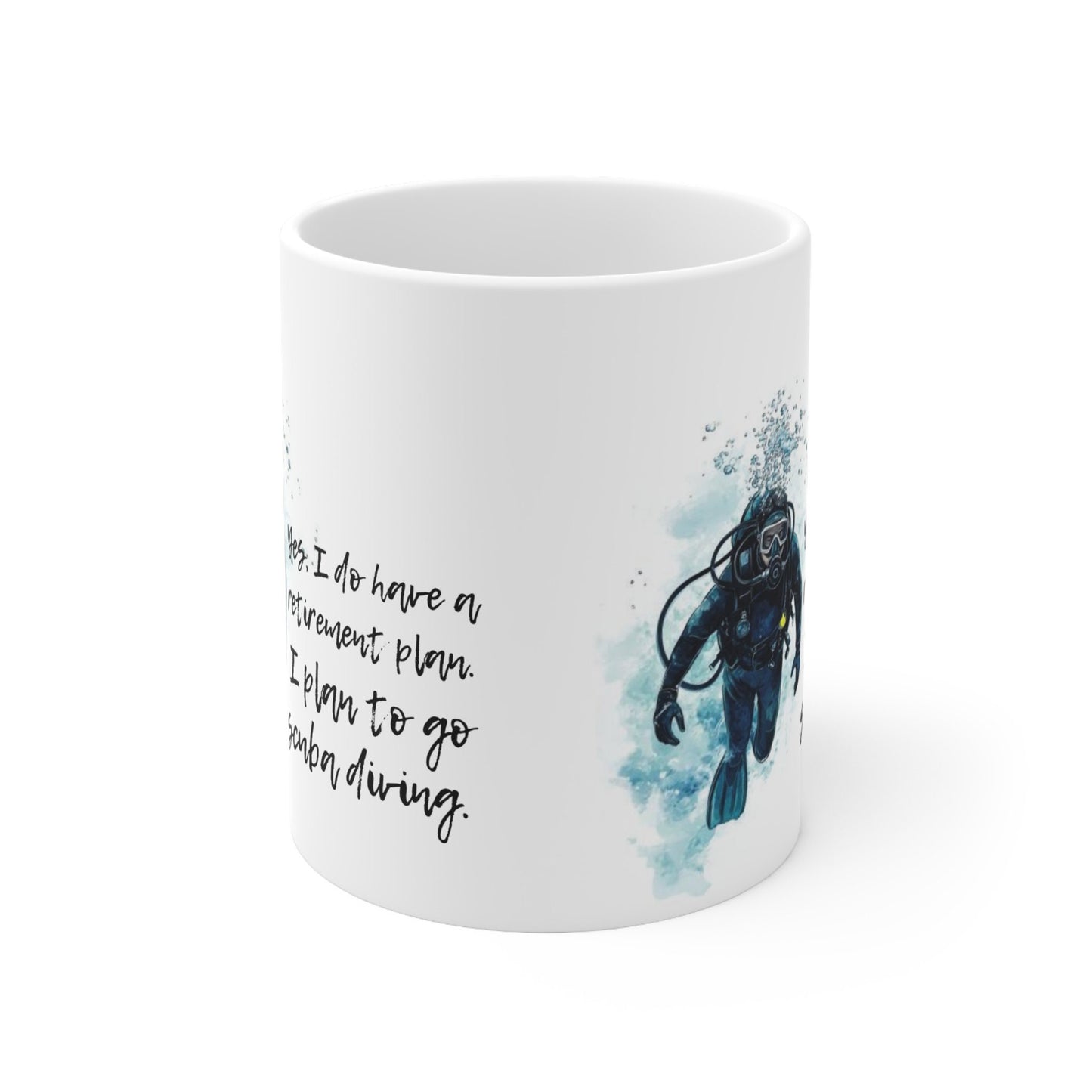 Scuba Diver Retirement Plan Themed 11oz Ceramic Mug