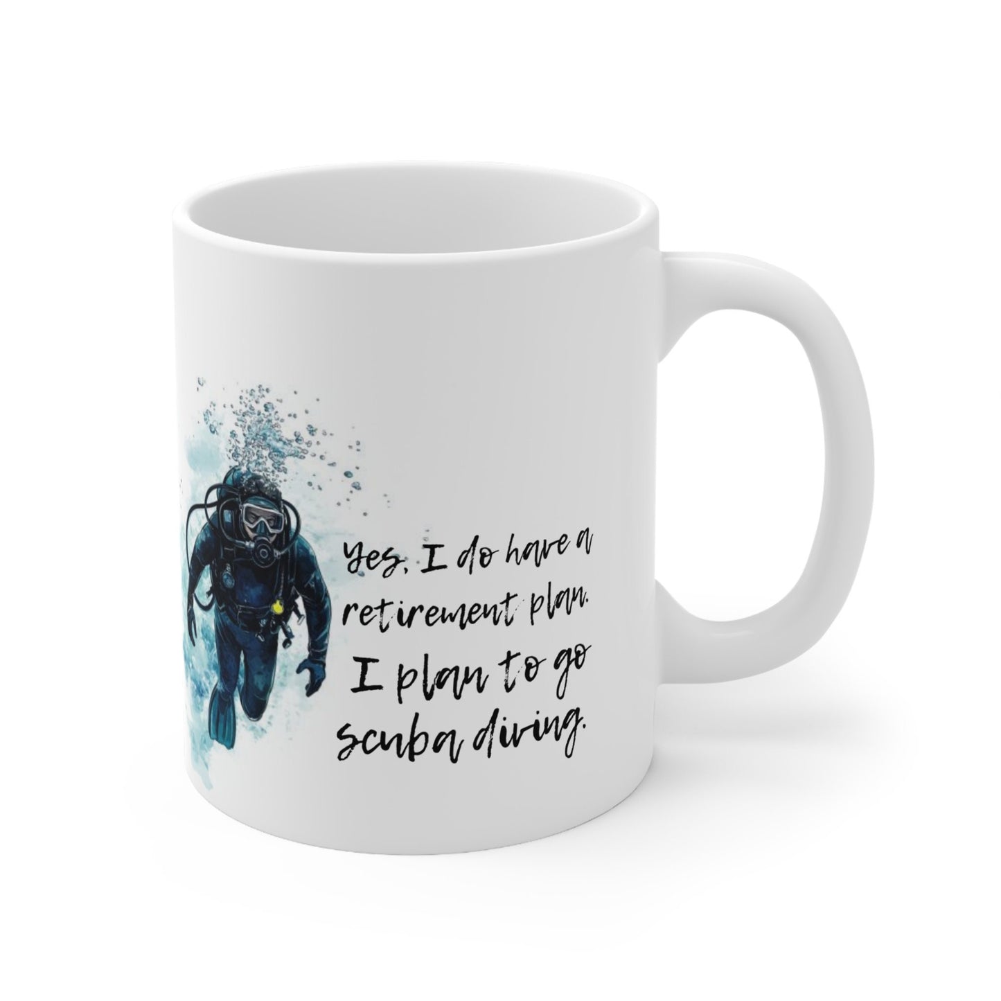 Scuba Diver Retirement Plan Themed 11oz Ceramic Mug