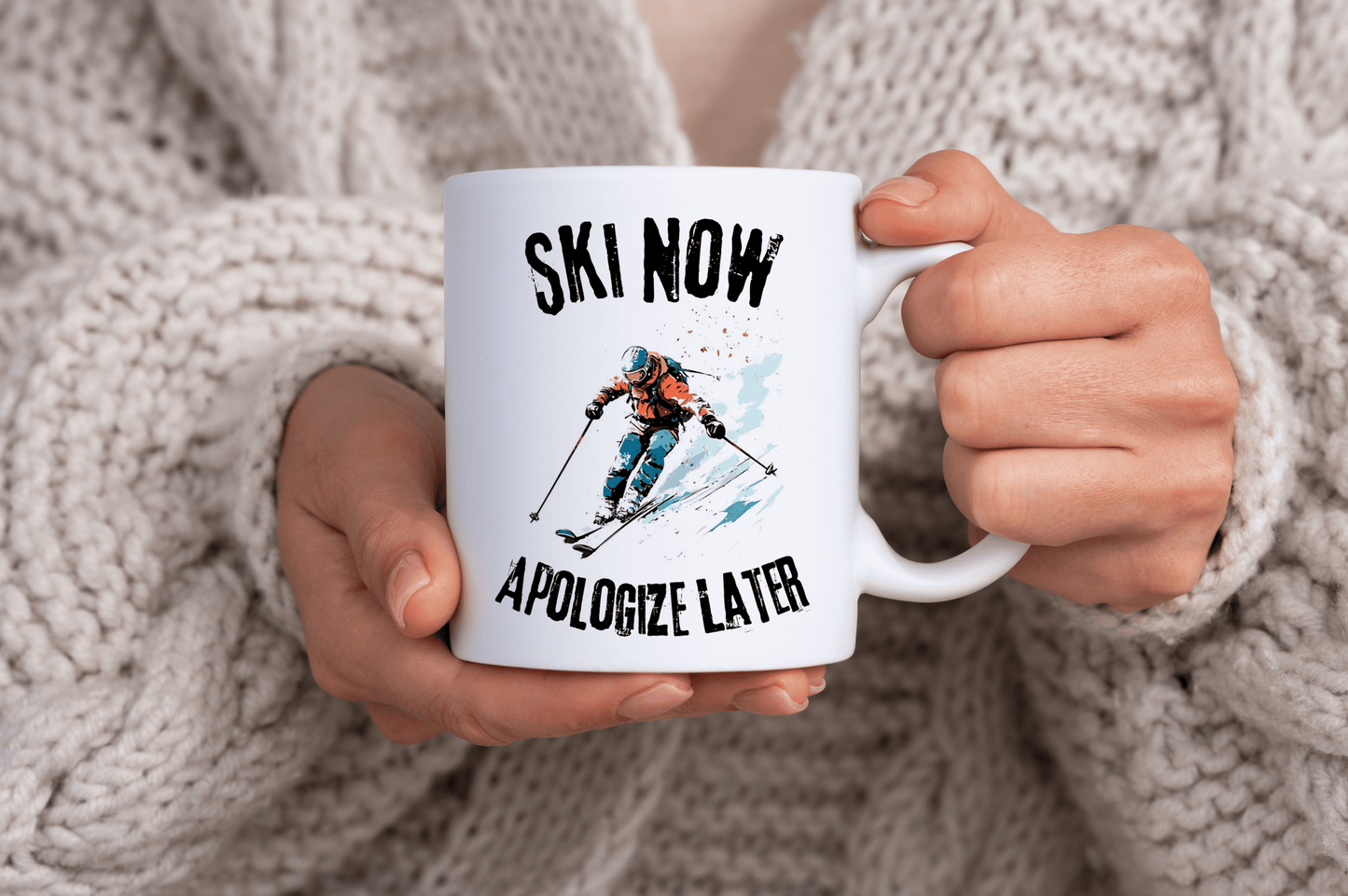 Ski Now Apologize Later Mug, Ski Rebel Grunge Themed Quote 11oz Ceramic Mug