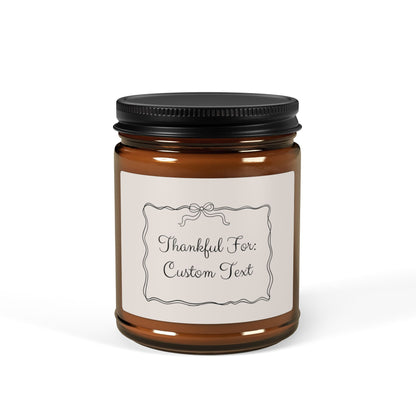 Thankful For [Custom Text] Scented Candle - 4oz and 9oz Scented Soy Candle