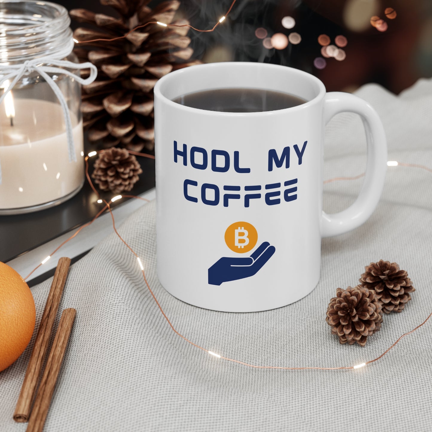 'HODL My Coffee' Crypto Enthusiast 11oz Ceramic Mug