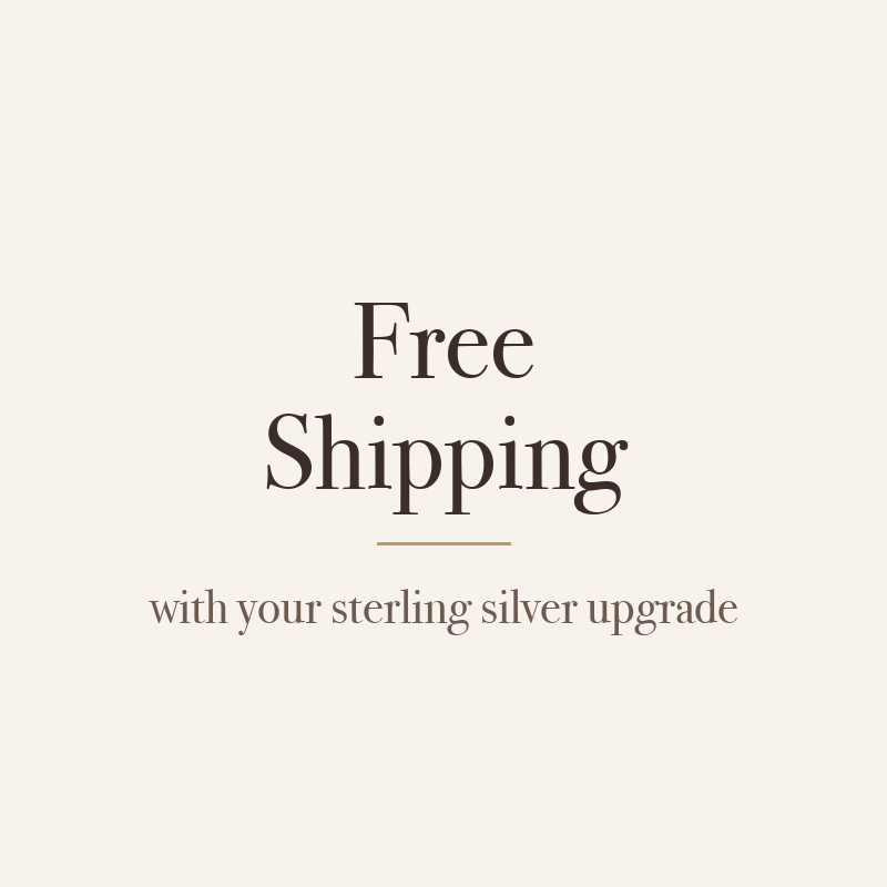 Free shipping with your sterling silver upgrade