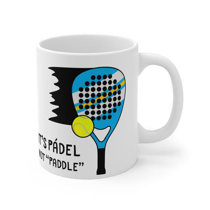 It's Pádel Not Paddle - Pádel Player Sassy Mug