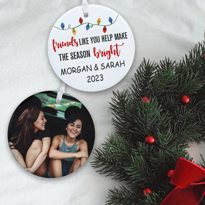 Custom "Friends Like You" Christmas Ornament with Name & Photo