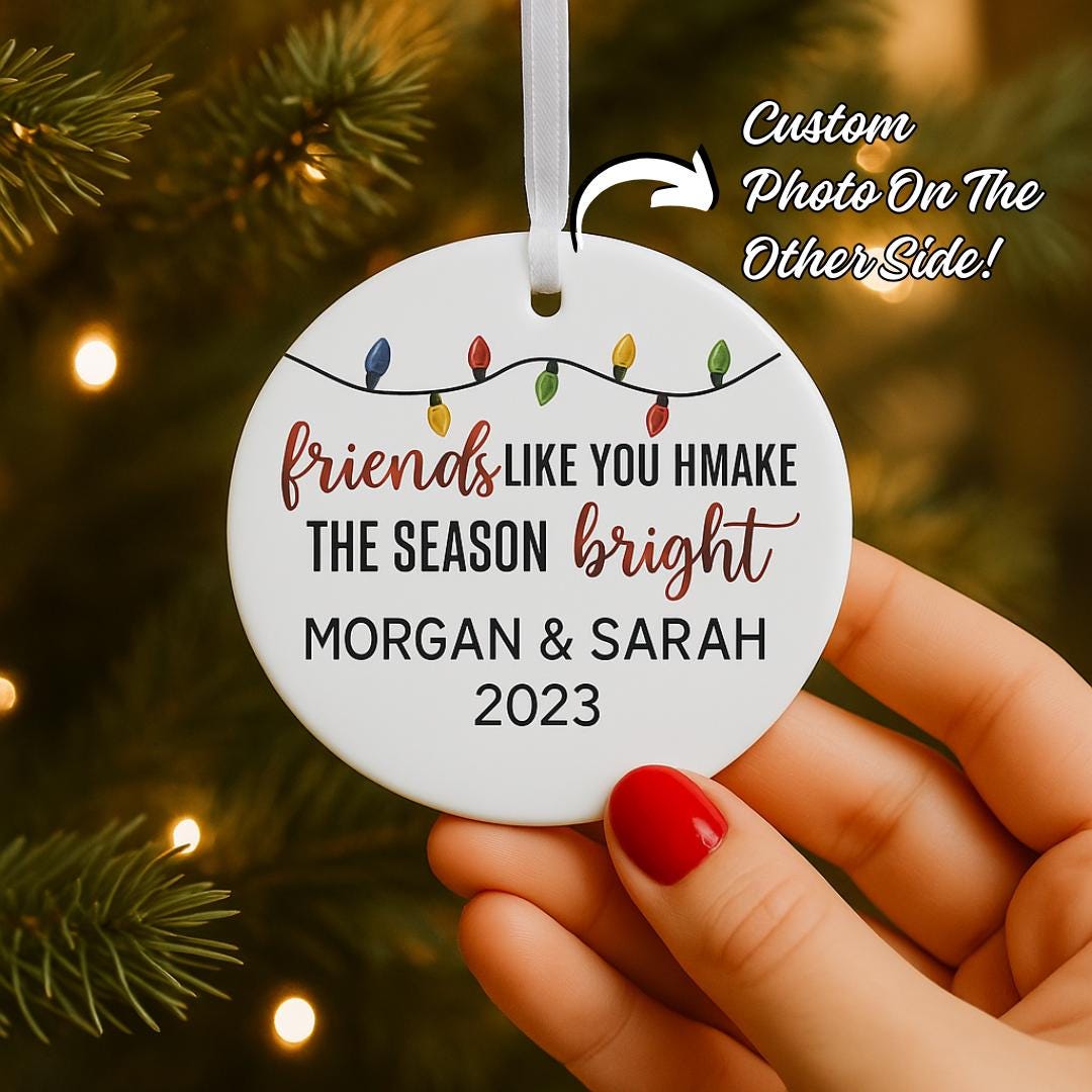 Custom "Friends Like You" Christmas Ornament with Name & Photo