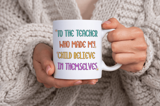 'To The Teacher' Inspiration Quote 11oz Ceramic Mug